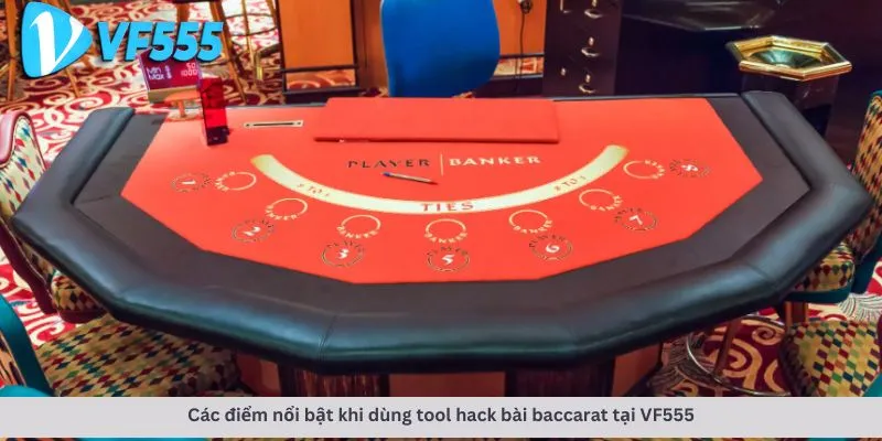 Tool hack bài baccarat 3 Các điểm nổi bật