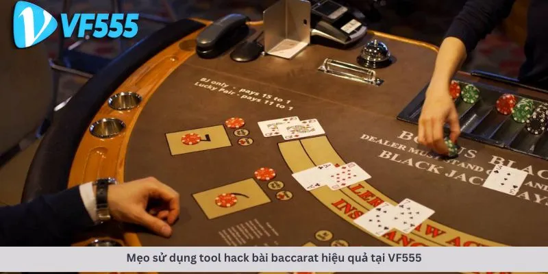 Tool hack bài baccarat 2 Mẹo sử dụng hiệu quả